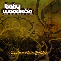 Baby Woodrose : I'm Gonna Make You Mine